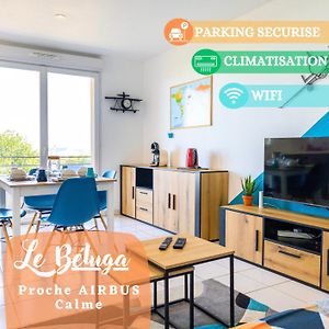 Le Beluga - Appartement Proche Airbus 꼴로미에 Exterior photo