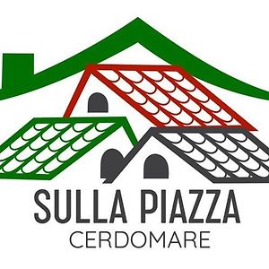 Cerdomare Sulla Piazza 아파트 Exterior photo